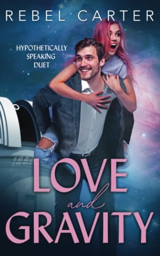 Love and Gravity Hypothetically Speaking Duet