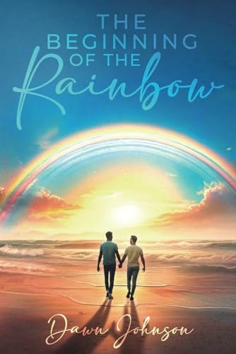 The Beginning of the Rainbow