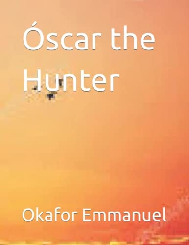 Óscar the Hunter