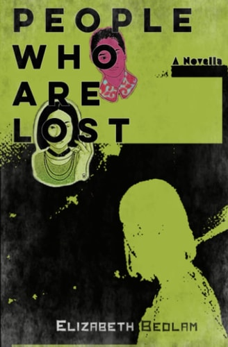 People Who Are Lost A Novella