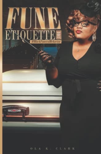 Fune Etiquette Black Funeral Behavior