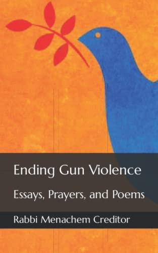 Ending Gun Violence Essays, Prayers, and Poems