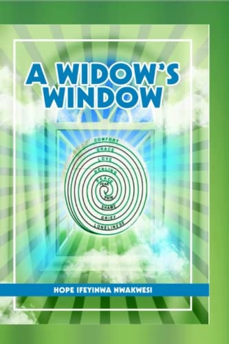 A Widow's Window The Lives and Times of the Widow