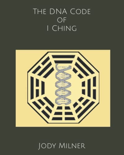 The DNA Code of I Ching