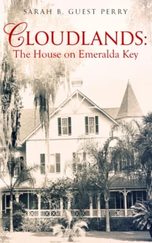 Cloudlands The House on Emeralda Key