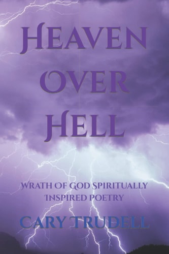 Heaven Over Hell Wrath Of God Spiritually Inspired Poetry