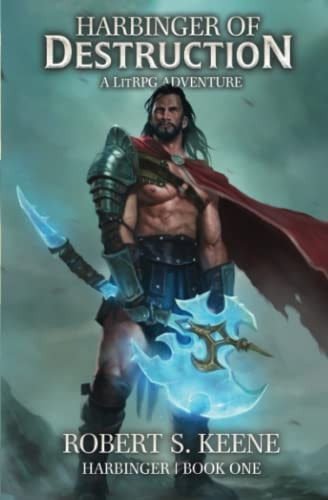 Harbinger of Destruction A LitRPG Adventure