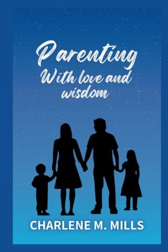 Parenting with Love and Wisdom