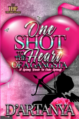One Shot to the Heart of a Gangsta A Spring Break in Cabo Spinoff
