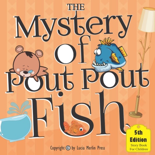 The Mystery Of Pout Pout Fish How To Catch A Fish 3rd Edition with Bear Snores On Pout Cover