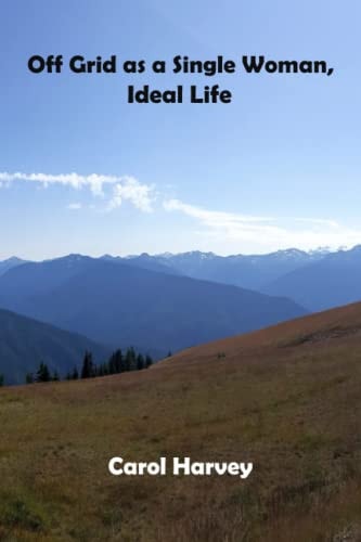 Off Grid as a Single Woman How a Classical Ballet Dancer Created the Ideal Life in the Forest