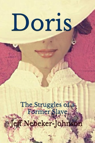 Doris The Struggles of a Former Slave