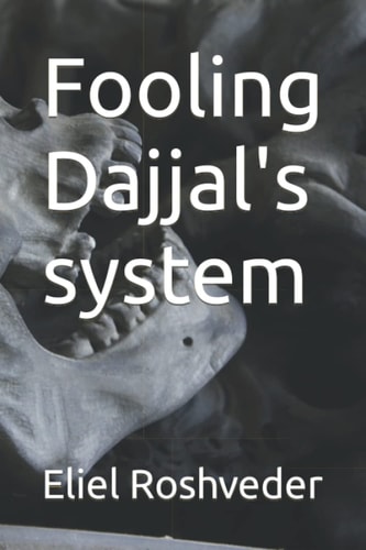 Fooling Dajjal's System