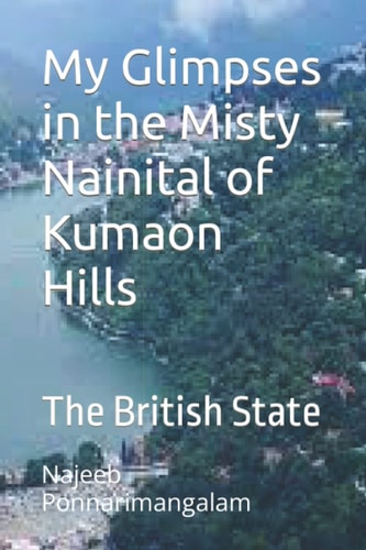 My Glimpses in the Misty Nainital The British State