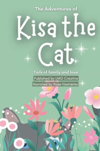 The Adventures of Kisa the Cat Tails of Family and Love.