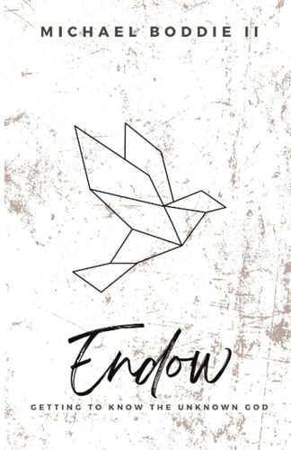 Endow Getting to Know the Unknown God