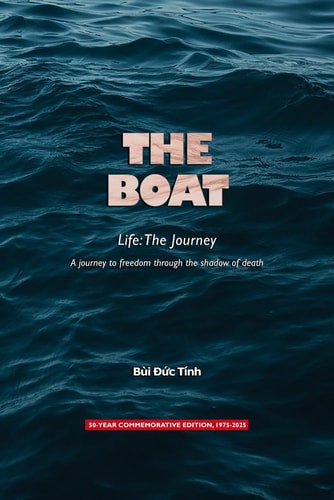 THE BOAT - Life The Journey: A Journey to Freedom Through the Shadow of Death