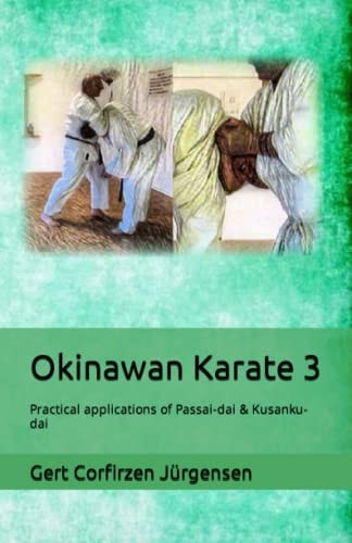Okinawan Karate Practical Applications of Passai-dai & Kusanku-dai
