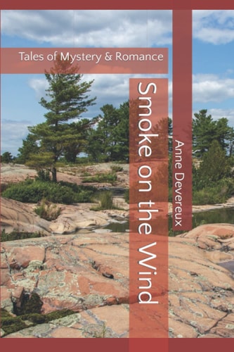 Smoke on the Wind Tales of Mystery & Romance
