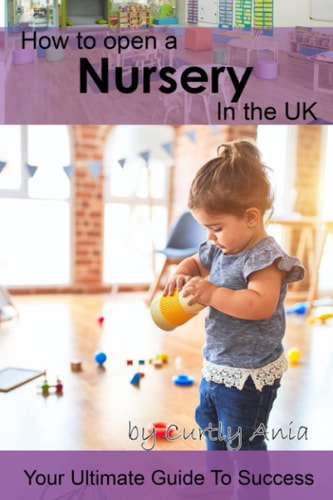 How to Open a Nursery in the UK The Ultimate Guide to Success