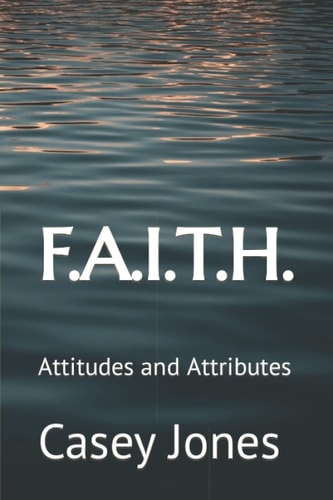 F.A.I.T.H. Attitudes and Attributes