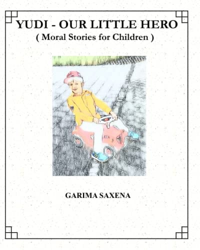 Yudi - Our Little Hero (Moral Stories for Children)