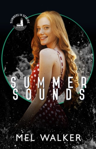 Summer Sounds Part of the Summers in Seaside Series
