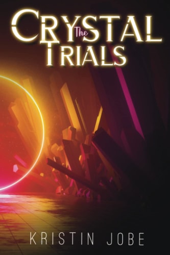 The Crystal Trials Book 1