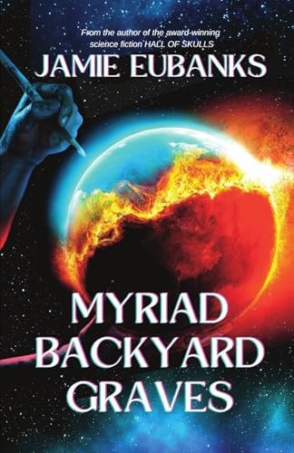 Myriad Backyard Graves