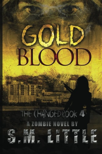 Gold Blood The Changed Book 4