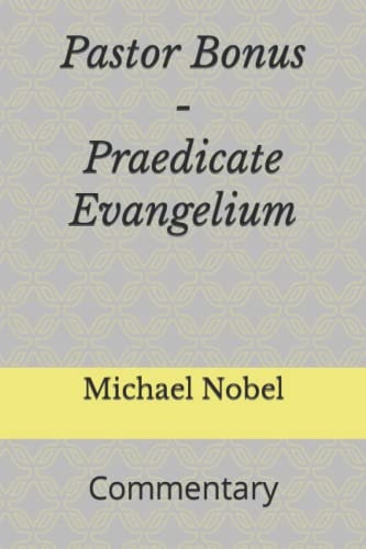 Pastor Bonus ; Praedicate Evangelium Commentary