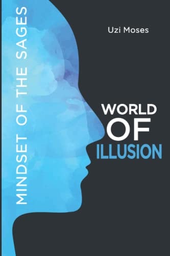 World of Illusion Mindset of The Sages