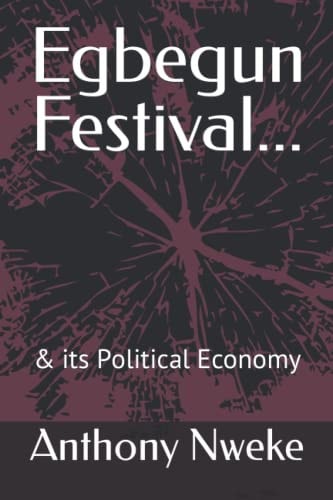Egbegun Festival... & Its Political Economy