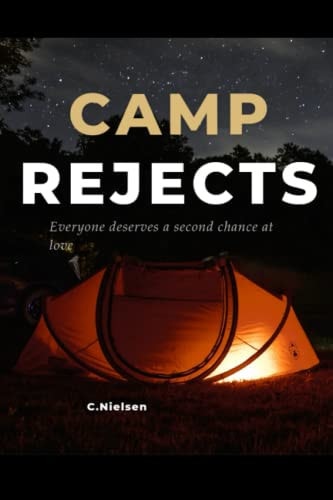 Camp Rejects Everyone Deserves a Second Chance at Love