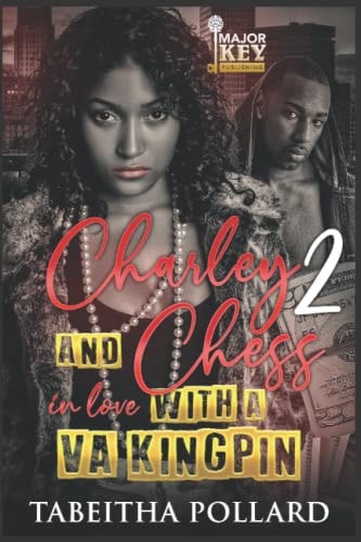 Charley & Chess 2 In Love with a VA Kingpin