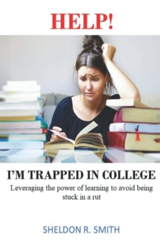 Help! I'm Trapped in College