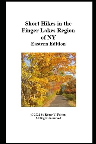 Short Hikes in the Finger Lakes Region of NY Eastern Edition