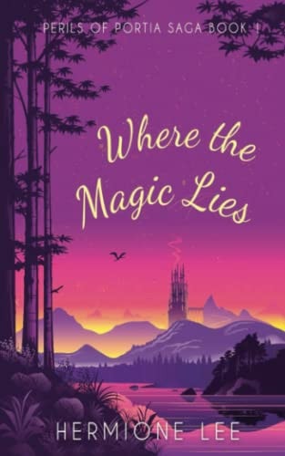Where the Magic Lies Perils of Portia Saga #1