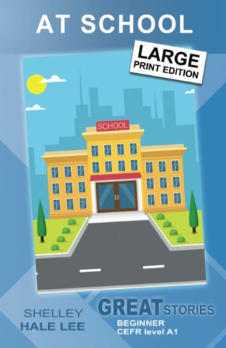 At School Great Stories: Beginner