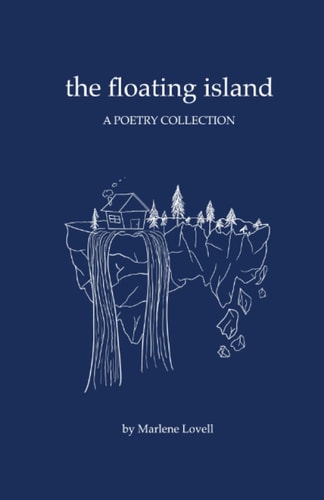 The Floating Island A Poetry Collection