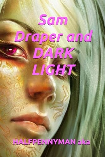 Sam Draper and DARK LIGHT