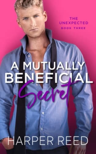 A Mutually Beneficial Secret A Spicy Secret Office Relationship RomCom
