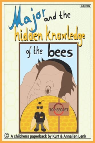 Major and the Hidden Knowledge of the Bees