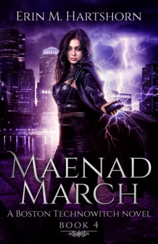 Maenad March A Boston Technowitch Novel