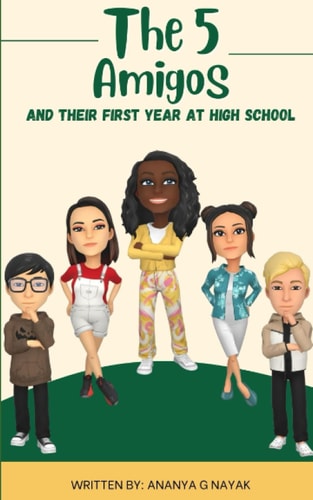The 5 Amigos and Their First Year At High School