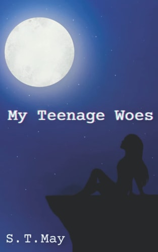 My Teenage Woes