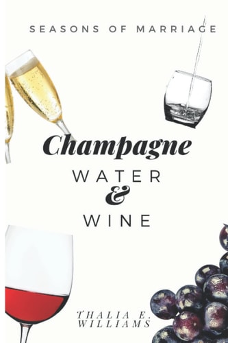 Seasons of Marriage Champagne, Water & Wine