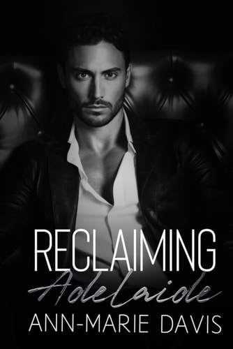 Reclaiming Adelaide A Hacker/Age-Gap Romance