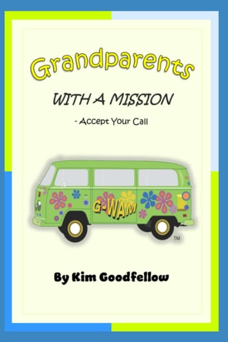 Grandparents With a Mission Accept Your Call