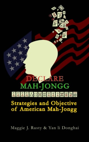 Declare Mah-Jongg Strategies and Objective of American Mah-Jongg